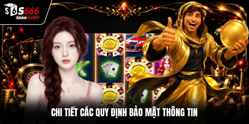 Chi tiết các quy định bảo mật thông tin
